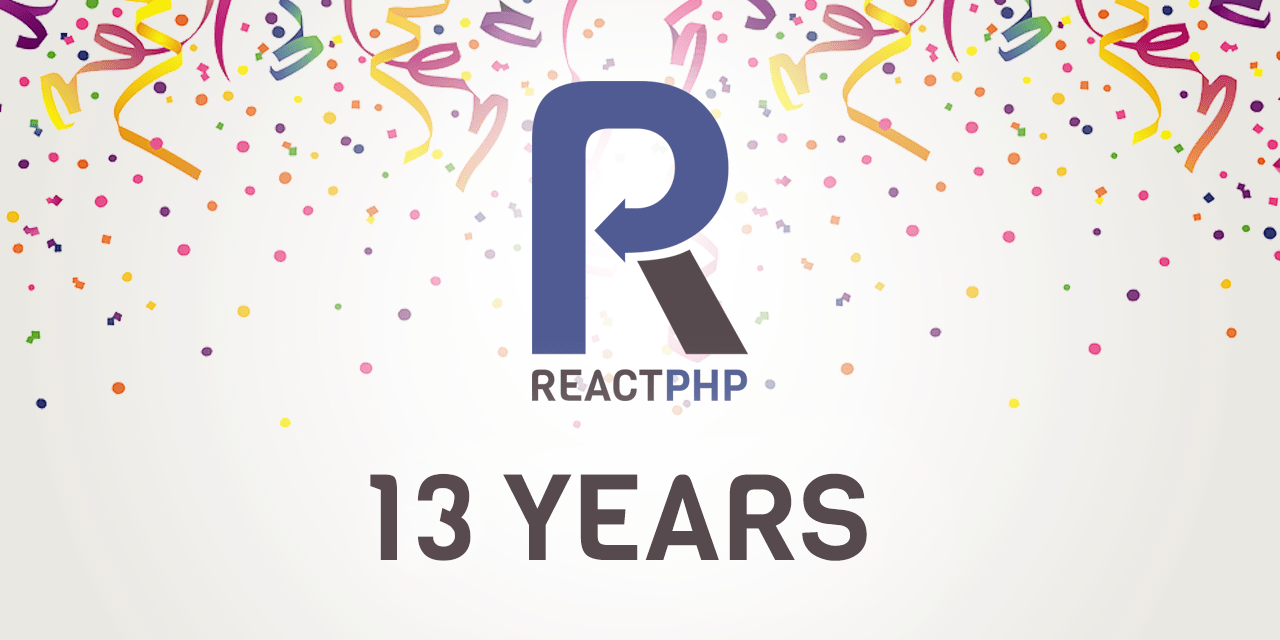 ReactPHP – 13 years